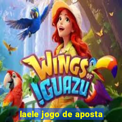 laele jogo de aposta